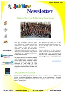Issue 4, DecemberNewsletter Reading ‘Rocks’ at Bribie Island State School  Bribie Island State School - Prep Let’s Read Presentation