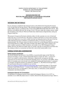 UNITED STATES DEPARTMENT OF THE INTERIOR BUREAU OF LAND MANAGEMENT Klamath Falls Resource Area DECISION RECORD FOR WILD GAL SALVAGE PROJECT CATEGORICAL EXCLUSION #DOI-BLM-OR-L040[removed]CX