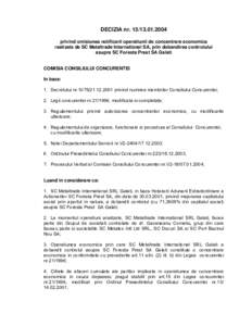 DECIZIA nr[removed]privind omisiunea notificarii operatiunii de concentrare economica realizata de SC Metaltrade International SA, prin dobandirea controlului asupra SC Foresta Prest SA Galati  COMISIA CONSILIULUI