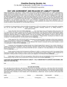 Crestline Soaring Society, Inc. P.O. Box 9052, San Bernardino, CA[removed], www.crestlinesoaring.org A Non-Profit 501(c)(3) Corporation  DAY USE AGREEMENT AND RELEASE OF LIABILITY WAIVER