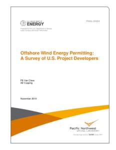 PNNL[removed]Prepared for the U.S. Department of Energy under Contract DE-AC05-76RL01830 Offshore Wind Energy Permitting: A Survey of U.S. Project Developers