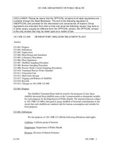 105 CMR: DEPARTMENT OF PUBLIC HEALTH DISCLAIMER: Please be aware that the OFFICIAL versions of all state regulations are available through the State Bookstore. The text of the following regulation is UNOFFICIAL and provi