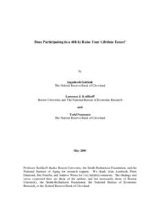 Does Participating in a 401(k) Raise Your Lifetime Taxes?  by Jagadeesh Gokhale The Federal Reserve Bank of Cleveland