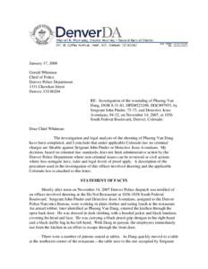 January 17, 2008 Gerald Whitman Chief of Police Denver Police Department 1331 Cherokee Street Denver, CO 80204