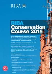 Do you have a passion for conservation architecture? Do you want to develop specialist knowledge, skills and connections in the field? Are you interested in taking a route onto the RIBA Conservation Register? The RIBA Co