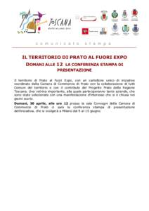 c o m u n i c a t o  s t a m p a IL TERRITORIO DI PRATO AL FUORI EXPO DOMANI ALLE 12 LA CONFERENZA STAMPA DI