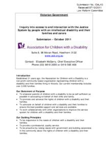 Victorian Government  Inquiry into access to and interaction with the Justice System by people with an intellectual disability and their families and carers Submission – October 2011