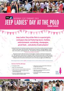SATURDAY 21ST FEBRUARY[removed]JEEP LADIES’ DAY AT THE POLO WERRIBEE MANSION  Jeep Ladies’ Day at the Polo is a special girls
