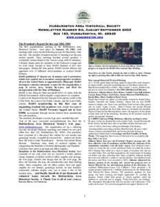 Hubbardston Area Historical Society Newsletter Number Six, August-September 2003 Box 183, Hubbardston, Miwww.hubbardston.org The President’s Report for the yearThe first organizational meeting of the