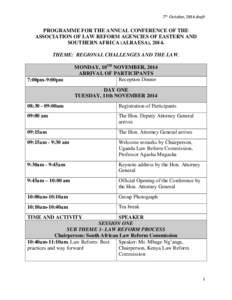7th October, 2014 draft  PROGRAMME FOR THE ANNUAL CONFERENCE OF THE ASSOCIATION OF LAW REFORM AGENCIES OF EASTERN AND SOUTHERN AFRICA (ALRAESA), 2014. THEME: REGIONAL CHALLENGES AND THE LAW.