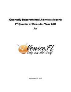 Quarterly Departmental Activities Reports 3rd Quarter of Calendar Year 2015 for November 13, 2015
