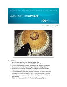 Volume 12, No. 1, January[removed]IN THIS ISSUE • Administration and Congress Reach a Budget Deal • House Appropriations Committee Adds Three New Members • Gainful Employment Rulemaking Negotiators Fail to Reach Cons