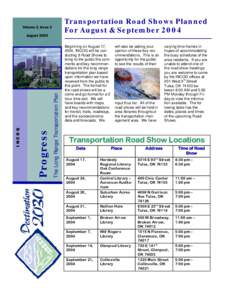 Transportation Road Shows Planned For August & September 2004 Volume 3, Issue 3  The Long Range Transportation Plan