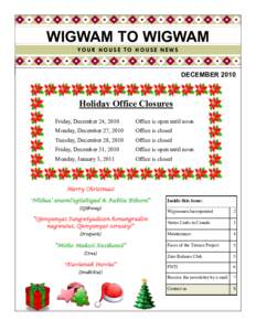 WIGWAM TO WIGWAM YO U R H O U S E T O H O U S E N E W S DECEMBER[removed]Holiday Office Closures