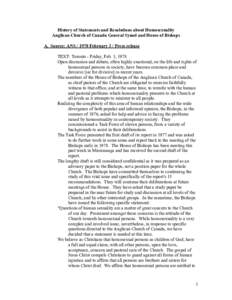 History of Statements and Resolutions about Homosexuality Anglican Church of Canada General Synod and House of Bishops A. Source: ANS[removed]February 3 / Press release TEXT: Toronto - Friday, Feb. 3, 1978 Open discussion