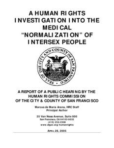 Transgender / Cheryl Chase / Intersexuality / San Francisco Human Rights Commission / Sex assignment / Coming out / Gender / Sex / Intersex