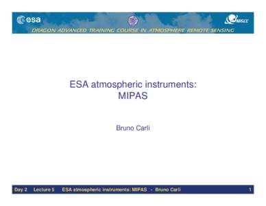 Microsoft PowerPoint - D2_L5_ESA atmospheric instruments MIPAS_Carli.ppt