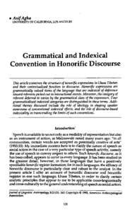 AsifAgha UNIVERSITY OF CALIFORNIA, LOS ANGELES Grammatical and Indexical Convention in Honorific Discourse This article examines the structure of honorific expressions in Lhasa Tibetan