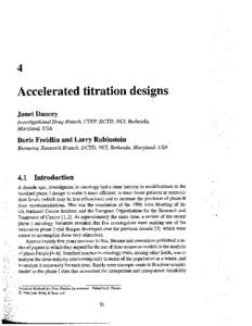 4  Accelerated titration designs Janet Dancey Investigational Drug Branch, CTEp, DCTD, NCI, Bethesda, Maryland, USA