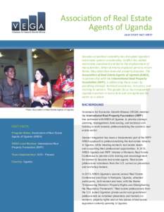Association of Real Estate Agents of Uganda CASE STUDY FACT SHEET Decades of political instability has disrupted Uganda’s real estate system considerably. Conflict has stalled