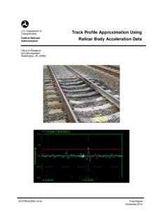 U.S. Department of Transportation Federal Railroad Administration  Track Profile Approximation Using
