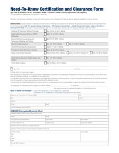 Need-To-Know Certiﬁcation and Clearance Form THIS PAGE IS REQUIRED FOR ALL PERSONNEL TAKING CLASSIFIED COURSES (Course registration is also required.) This form does not guarantee your registration in the class. No let