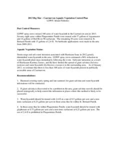 2013 Big Mar – Caernarvon Aquatic Vegetation Control Plan LDWF, Inland Fisheries Past Control Measures: LDWF spray crews treated 108 acres of water hyacinth in the Caernarvon area in[removed]Seventy eight acres within Pl