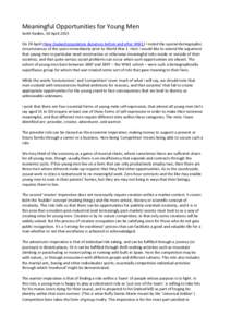Meaningful Opportunities for Young Men Keith Rankin, 30 April 2015 On 28 April (New Zealand population dynamics before and after WW1) I noted the special demographic circumstances of the years immediately prior to World 