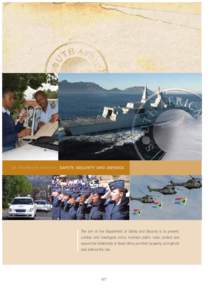 SA YEARBOOK[removed] | SAFETY, SECURITY AND DEFENCE  The aim of the Department of Safety and Security is to prevent, combat and investigate crime, maintain public order, protect and secure the inhabitants of South Africa 