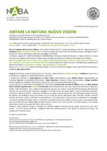 COMUNICATO STAMPA 03 giugnoABITARE LA NATURA: NUOVE VISIONI Workshop a cura di Patrizia Pozzi con The Flat Massimo Carasi Organizzato da Naba-Nuova Accademia di Belle Arti di Milano e Politecnico di Milano in occa