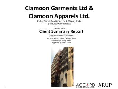 Clamoon Garments Ltd & Clamoon Apparels Ltd. Plot 4, Block I, Road 6, Section 7, Mirpur, Dhaka (+23.820106N, 90.364616E) 09 April 2014