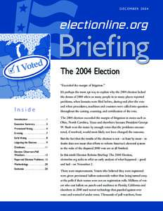 Elections / Provisional ballot / Electronic voting / Absentee ballot / Help America Vote Act / Voting machine / Ballot / Election recount / Early voting / Voter-verified paper audit trail / Electoral fraud / Spoilt vote