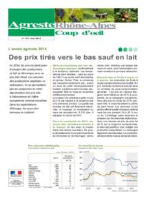 n° 172 - maiL’année agricole 2014 Des prix tirés vers le bas sauf en lait En 2014, les prix reculent pour