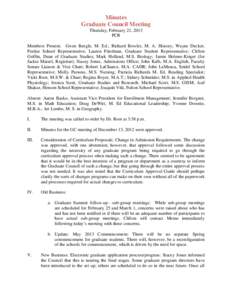 Minutes Graduate Council Meeting Thursday, February 21, 2013 PCR Members Present: Gwen Beegle, M. Ed.; Richard Bowler, M. A. History; Wayne Decker, Perdue School Representative; Lauren Friedman, Graduate Student Represen