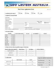 Dan Grade Application Form 1st Dan 1. Applying for the rank of  2nd Dan