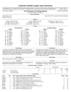 National Football League Game Summary NFL Copyright © 2013 by The National Football League. All rights reserved. This summary and play-by-play is for the express purpose of assisting media in their coverage of the game; any other use of this material is prohibited without the written permission of the National Football League.