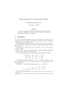 Some properties of darcs patch theory Ganesh Sittampalam et al. November 7, 2005 Abstract This is an attempt to derive some properties of darcs patch theory. We start by specifying the “axioms” that must be true of p
