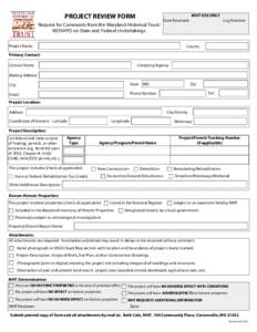 PROJECT REVIEW FORM Request for Comments from the Maryland Historical Trust/ MDSHPO on State and Federal Undertakings MHT USE ONLY