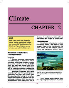 Climate CHAPTER 12 April 23 Alfrida’s report arrived today. “Remember Moscow, “ she says, “Right after we graduate