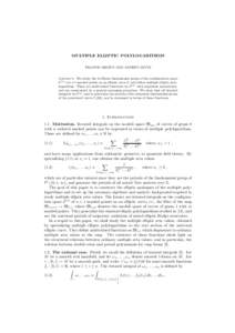 MULTIPLE ELLIPTIC POLYLOGARITHMS FRANCIS BROWN AND ANDREY LEVIN Abstract. We study the de Rham fundamental group of the configuration space E (n) of n+1 marked points on an elliptic curve E, and define multiple elliptic 