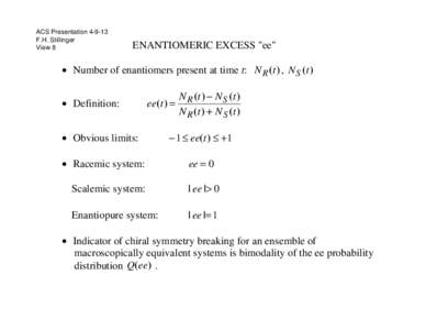 ACS Presentation[removed]F.H. Stillinger View 8 ENANTIOMERIC EXCESS 