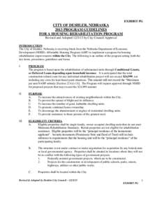 EXHIBIT PG  CITY OF DESHLER, NEBRASKA 2013 PROGRAM GUIDELINES FOR A HOUSING REHABILITATION PROGRAM Revised and Adopted[removed]by City Council Approval