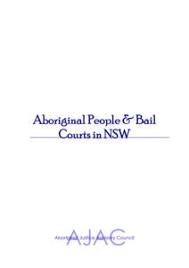 Aboriginal People & Bail Courts in NSW AJAC  Aboriginal Justice Advisory Council
