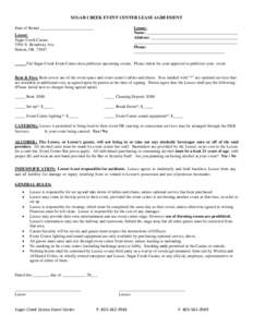 SUGAR CREEK EVENT CENTER LEASE AGREEMENT Date of Rental __________________________ Lessee: Name: ____________________________________________ Address: __________________________________________