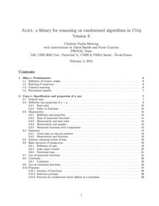 Alea: a library for reasoning on randomized algorithms in Coq Version 6 Christine Paulin-Mohring with contributions by David Baelde and Pierre Courtieu PROVAL Team