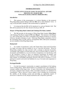 LC Paper No. CB[removed]) INFORMATION NOTE LEGISLATIVE COUNCIL PANEL ON FINANCIAL AFFAIRS MEETING ON 1 MARCH 2004 WING HANG BANK LIMITED (MERGER) BILL Introduction