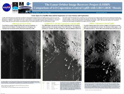 The Lunar Orbiter Image Recovery Project (LOIRP) Comparison of LO Copernicus Central Uplift with LRO LROC Mosaic D.R. Wingo, K.L. Cowing, A. Epps, www.moonviews.com