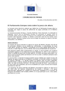 COMISIÓN EUROPEA  COMUNICADO DE PRENSA Bruselas, 10 de diciembre de[removed]El Parlamento Europeo vota sobre la pesca de altura