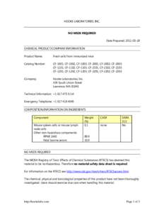 HOOKE LABORATORIES, INC.  NO MSDS REQUIRED Date Prepared: CHEMICAL PRODUCT/COMPANY INFORMATION Product Name: