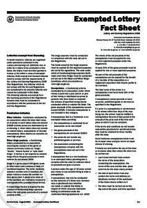 Exempted Lottery Fact Sheet Lottery and Gaming Regulations 2008 Consumer and Business Services Chesser House, 91-97 Grenfell Street Adelaide SA 5000